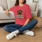 Talk To The Paw T-Shirt